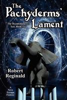 The Pachyderms' Lament: The Hypatomancer's Tale, Book Two (Nova Europa Fantasy Saga #11) 1434435253 Book Cover