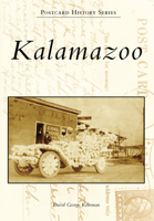 Kalamazoo (Postcard History Series) 1467113778 Book Cover