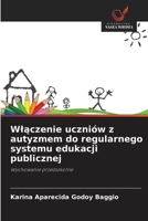 Wlaczenie uczniów z autyzmem do regularnego systemu edukacji publicznej (Polish Edition) 6209731430 Book Cover