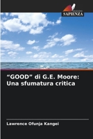 "GOOD" di G.E. Moore: Una sfumatura critica 6207567714 Book Cover