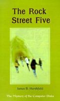 The Rock Street Five: The Mystery of the Computer Disks 0595096883 Book Cover