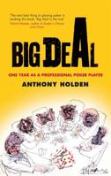 Big Deal: One Year as a Professional Poker Player