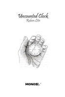 Uncounted Clock: Broken Ideas 1079002081 Book Cover