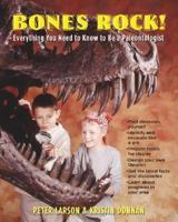 Bones Rock!: Everything You Need to Know to Be a Paleontologist 193122935X Book Cover