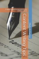 Content Writing Tips: A quick guide to success in the writing career B0915N2BNL Book Cover