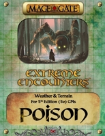 Extreme Encounters: Weather and Terrain: Poison: For 5th Edition (5e) GMs (Extreme Encounters for 5th Edition B09V121M4Q Book Cover