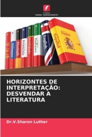 Horizontes de Interpretação: Desvendar a Literatura (Portuguese Edition) 6207790227 Book Cover