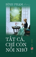 T?t C? Ch? Còn N?i Nh? (hardcover, color) (Vietnamese Edition) B0DXRQWF83 Book Cover