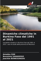 Dinamiche climatiche in Burkina Faso dal 1991 al 2021 (Italian Edition) 620834378X Book Cover