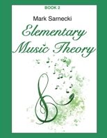 Elementary Music Theory: Book 2 1554402808 Book Cover