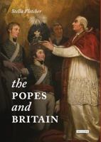 The Popes and Britain: A History of Rule, Rupture and Reconciliation 1784534935 Book Cover