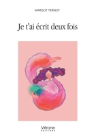 Je t'ai écrit deux fois B0G63RJ3BB Book Cover