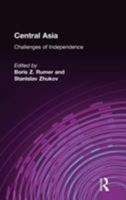 Central Asia: The Challenges of Independence 0765602547 Book Cover