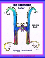 The Handsome Letter H Coloring Book 154317437X Book Cover