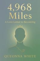 4,968 Miles: A Love Letter to Becoming 1970862017 Book Cover