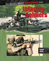 Infantry Soldiers 0778751007 Book Cover