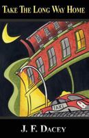 Take the Long Way Home 1516929837 Book Cover