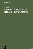 A Short Sketch of English Literature: From Chaucer to the Present Time 3112349210 Book Cover