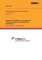 Supervisor feedback as a strategic HR practice to improve organizational performance 3668903735 Book Cover