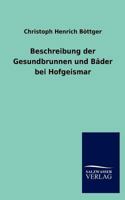 Beschreibung Der Gesundbrunnen Und B Der Bei Hofgeismar 3846006122 Book Cover