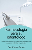 Fármacología básica para el odontólogo (Conocimientos Básicos Odontológicos) B0C22QJZ81 Book Cover