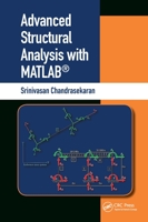 Advanced Structural Analysis with Matlab(r) 0367026457 Book Cover