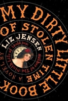 My Dirty Little Book of Stolen Time 0747585938 Book Cover