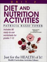 Diet and Nutrition Activities: Just for the Health of It, Unit 2 0876282656 Book Cover