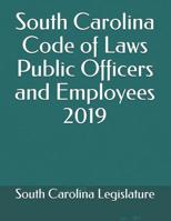 South Carolina Code of Laws Public Officers and Employees 2019 1074426223 Book Cover