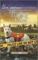 Trailing a Killer 1335581065 Book Cover