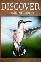 Hummingbirds - Discover: Early reader's wildlife photography book 1500306487 Book Cover