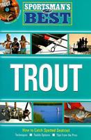 Sportsman's Best: Trout 1892947269 Book Cover