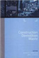 Sustainable Waste Management and Recycling: Challenges and Opportunities. Volume 2 - Construction Demolition Waste 0727732854 Book Cover