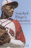 Satchel Paige's America (Alabama Fire Ant) 0817351892 Book Cover