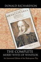 The Complete Merry Wives of Windsor: An Annotated Edition of the Shakespeare Play 1524685879 Book Cover