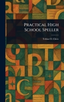 Practical High School Speller 1023187868 Book Cover