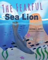 The Fearful Sea Lion 1732217114 Book Cover