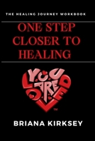 One Step Closer to Healing B0CNNLHG2Q Book Cover