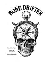 Bone Drifter B0G5HFXBL8 Book Cover