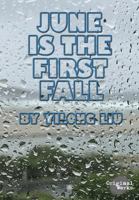 June is the First Fall 1630921297 Book Cover