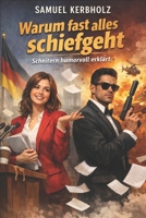 Warum fast alles schiefgeht – Scheitern humorvoll erklärt (German Edition) B0GJPWM12N Book Cover