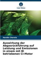 Auswirkung der Abgasrückführung auf Leistung und Emissionen in einem mit Bl betriebenen CI-Motor 6208688639 Book Cover