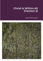 Christ Is Within All [Version 2] 1008907294 Book Cover