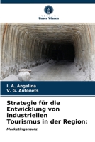 Strategie für die Entwicklung von industriellen Tourismus in der Region 6203667447 Book Cover