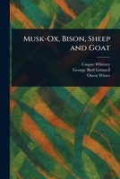 Musk-Ox, Bison, Sheep and Goat 1023372495 Book Cover
