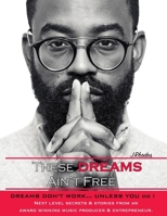 These "Dreams" Ain't Free: These Beats Ain't Free part II (TBAF (These Beats Ain't Free)) B0DSLJPRBD Book Cover