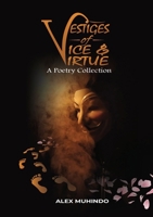 Vestiges of Vice & Virtue B0FFZP98Y6 Book Cover