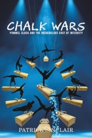 Chalk Wars: Pommel Clock and the Incredulous Cost of Integrity B0DSGH66YR Book Cover