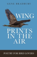 Wing Prints in the Air: Poetry for Bird Lovers B0CHL9FMGJ Book Cover