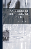 A Critique of the Theory of Evolution 1016856334 Book Cover